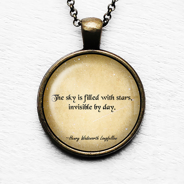 Henry Wadsworth Longfellow The sky is Filled with Stars Invisible by Day Pendant & Necklace