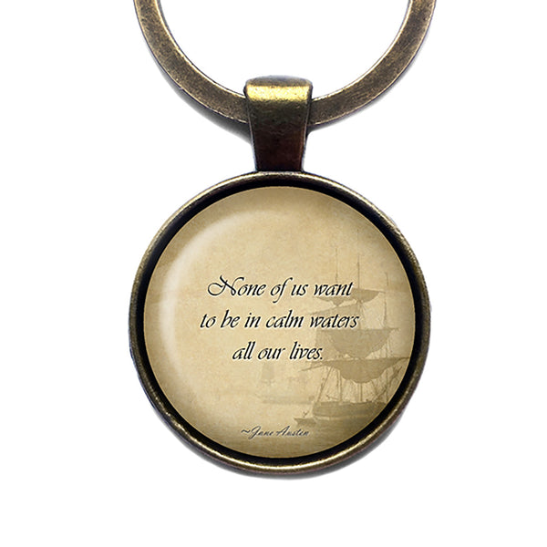 Jane Austen Calm Waters All Our Lives from Persuation Antique Bronze Keychain