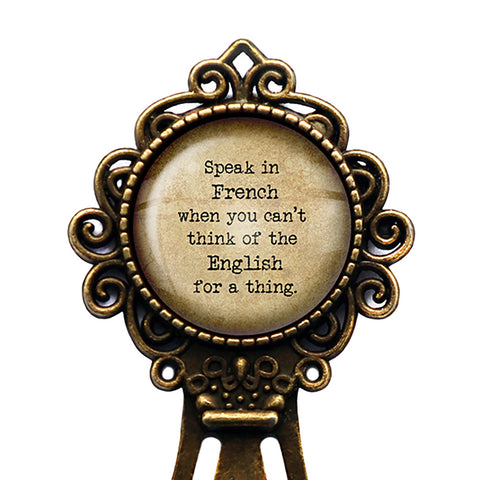 Alice in Wonderland Speak French for a Thing Bronze Bookmark