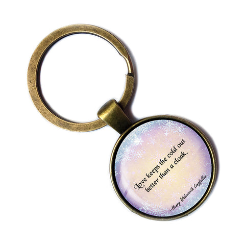 Henry Wadsworth Longfellow Love Keeps the Cold Out Antique Bronze Keychain