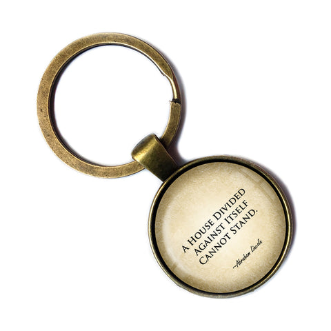 Abraham Lincoln A House Divided Against Itself Cannot Stand Antique Bronze Keychain