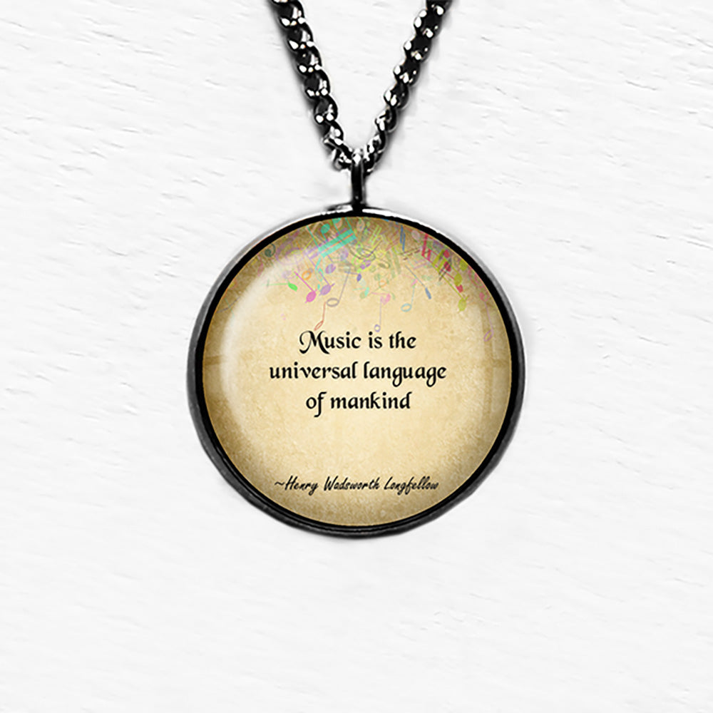 Henry Wadsworth Longfellow Music is the Universal Language of Mankind Pendant & Necklace