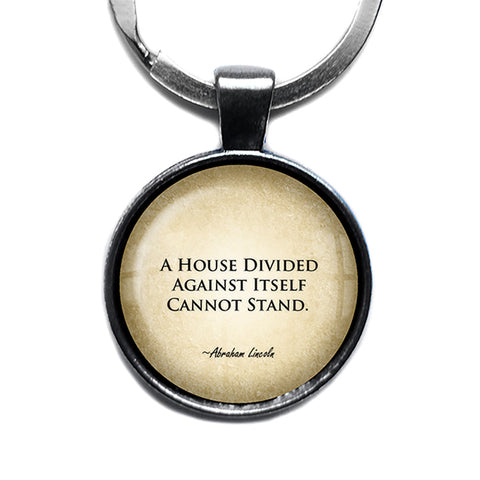 Abraham Lincoln A House Divided Against Itself Cannot Stand Antique Silver Keychain