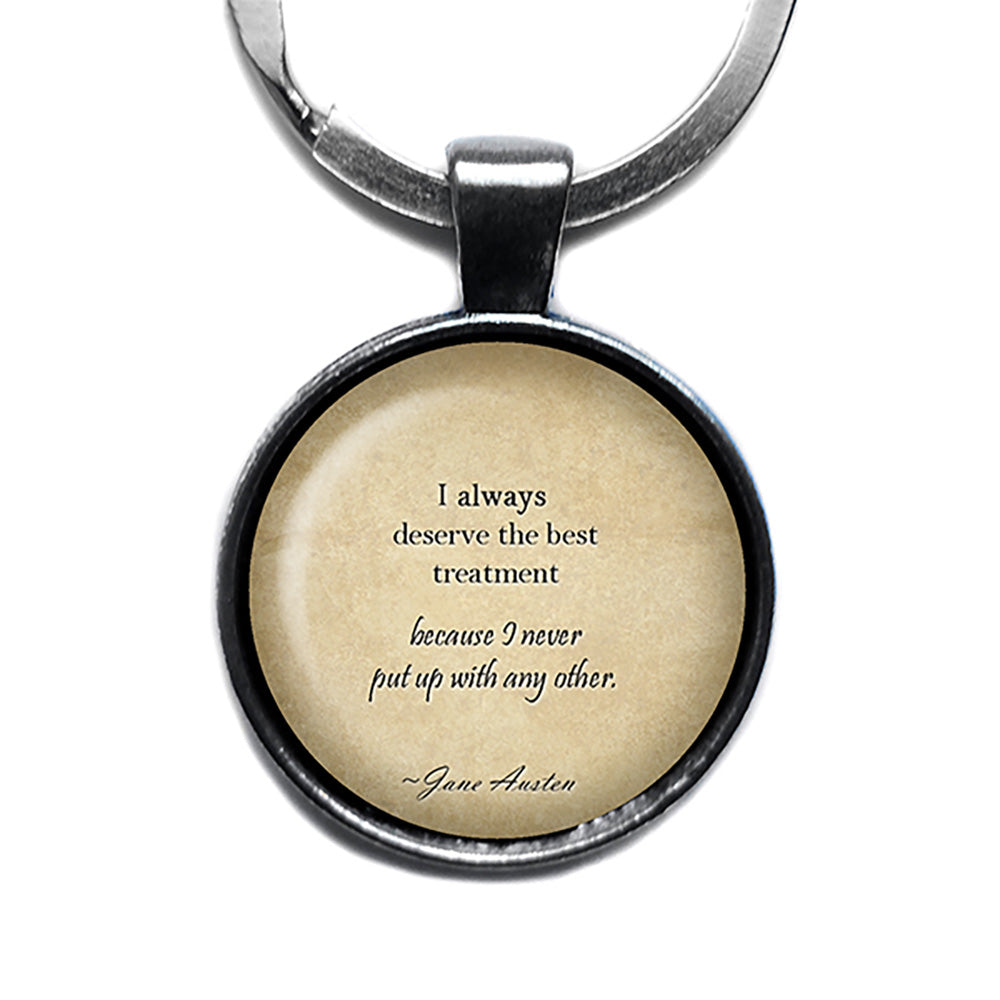 Jane Austen I Always Deserve the Best Treatment from Emma Antique Silver Keychain